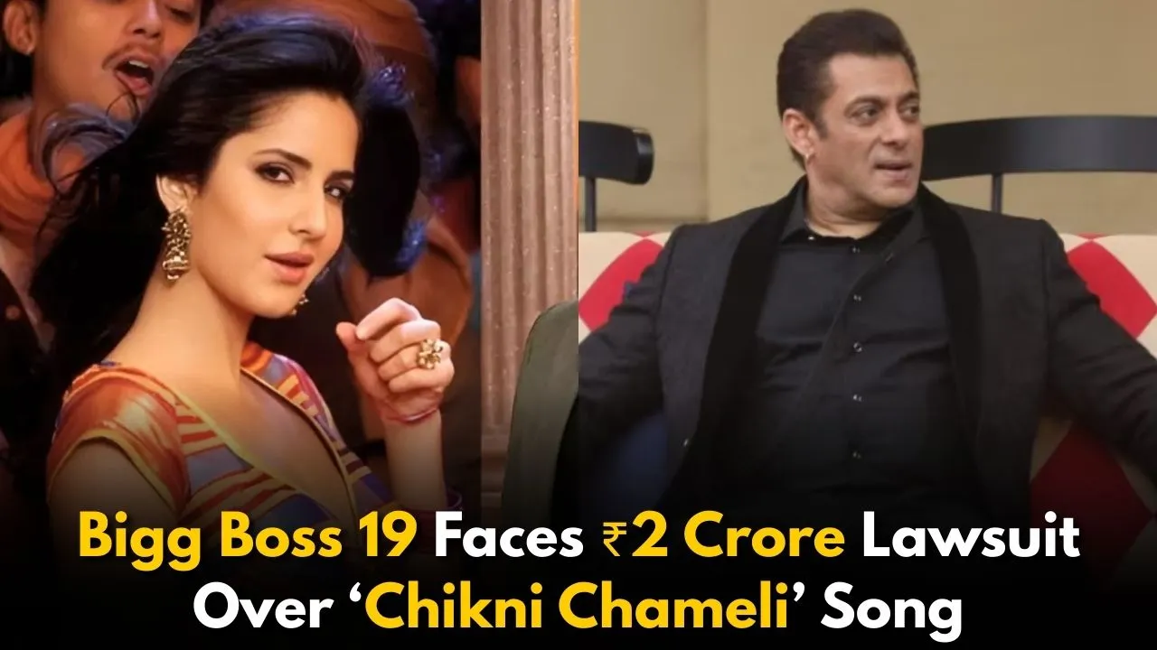 Bigg-Boss-19-Faces-₹2-Crore-Lawsuit-Over-‘Chikni-Chameli-Song