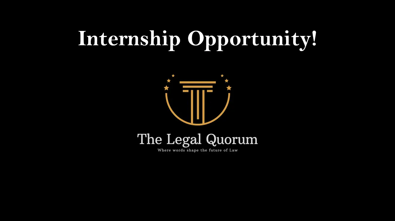 Apply for The Legal Quorum’s 4-week online legal research internship (Oct 2025). Flexible, remote, CV-worthy. Law students get research, writing & publication exposure.