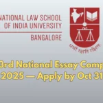 NLSIU invites essays for the 3rd National Essay Competition 2025 on consumer law. Prizes up to ₹7,000. Deadline: Oct 31. Results on Dec 24.